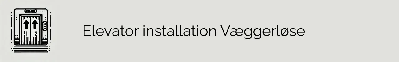 Elevator installation Væggerløse